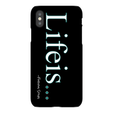 Lifeis...iPhone X Case