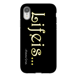 Lifeis...iPhone XR Case (Version 2)