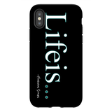 Lifeis...iPhone XS Case