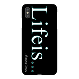 Lifeis...iPhone XS Max Case