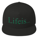 Lifeis...Snapback Hat [5 Panel, Black]